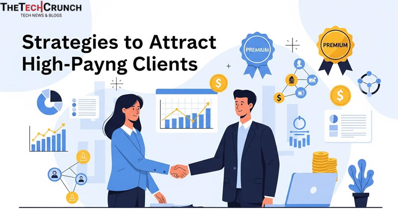 Strategies to Attract High-Paying Clients