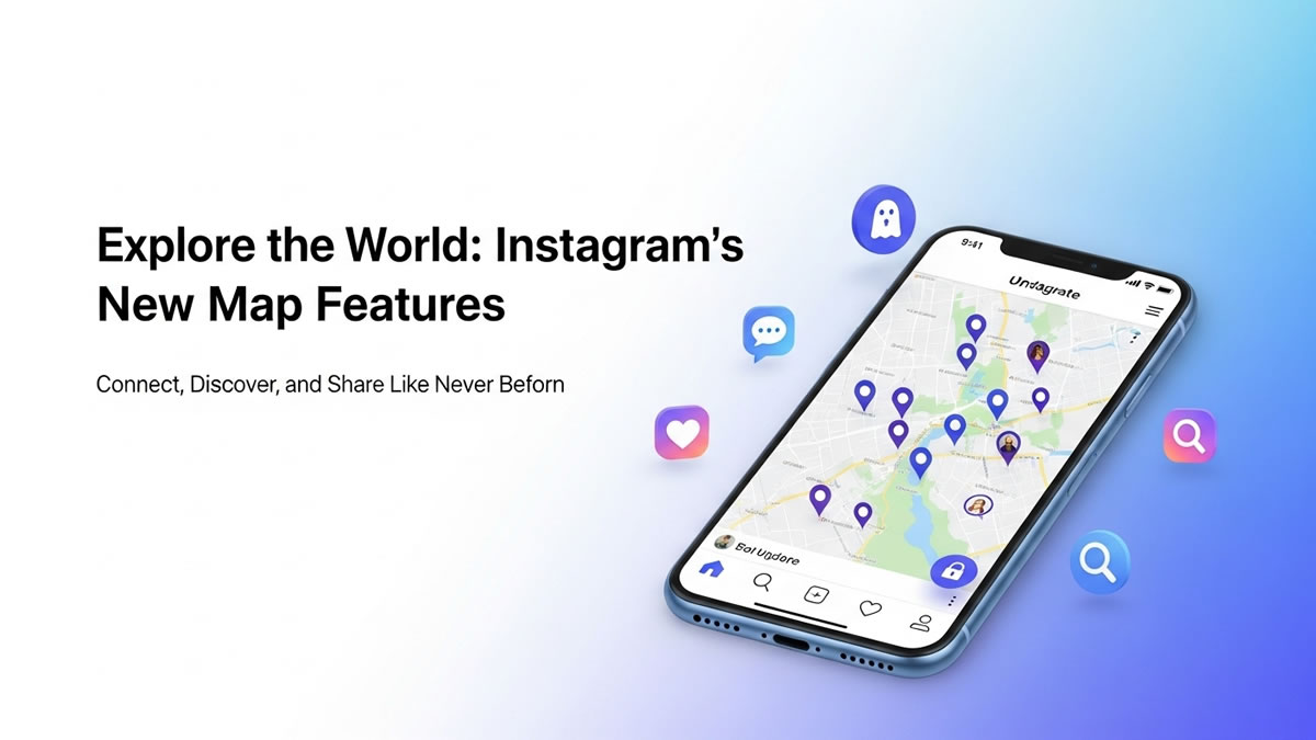 Instagram Enhances Global Map Experience